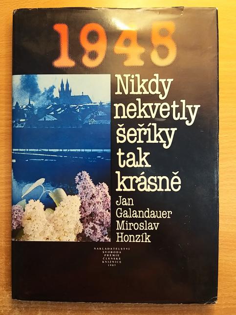 1945 - Nikdy nekvetly šeříky tak krásně