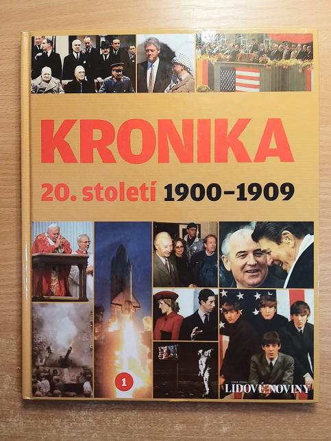 Kronika 20. století: 1900 - 1999 - 1. - 11.