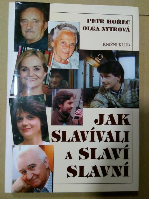 Jak slavívali a slaví slavní