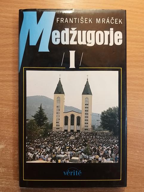 Medžugorje I. a II.