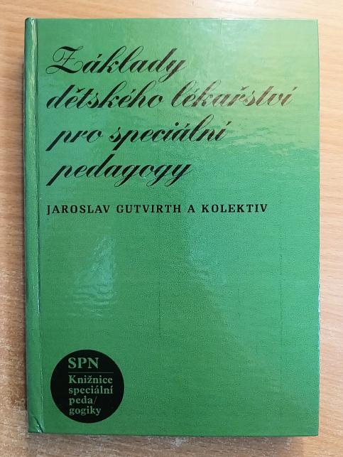 Základy dětského lékařství pro speciální pedagogy