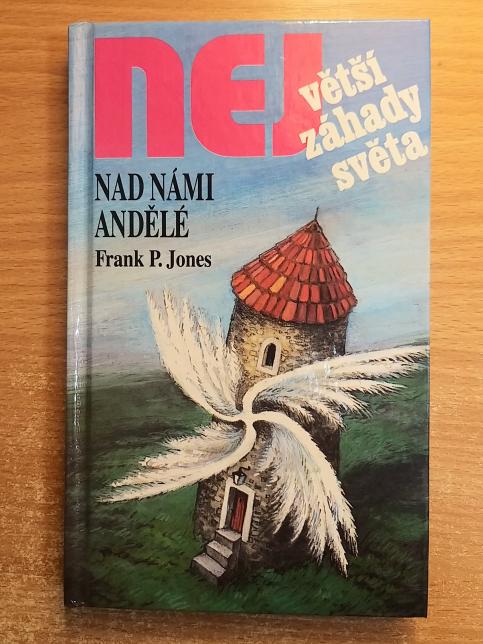 NEJvětší záhady světa - Nad námi andělé