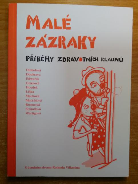 Malé zázraky - Příběhy zdravotních klaunů