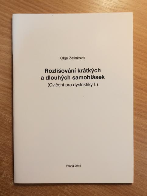 Cvičení pro dyslektiky I. - Rozlišování krátkých a dlouhých samohlásek