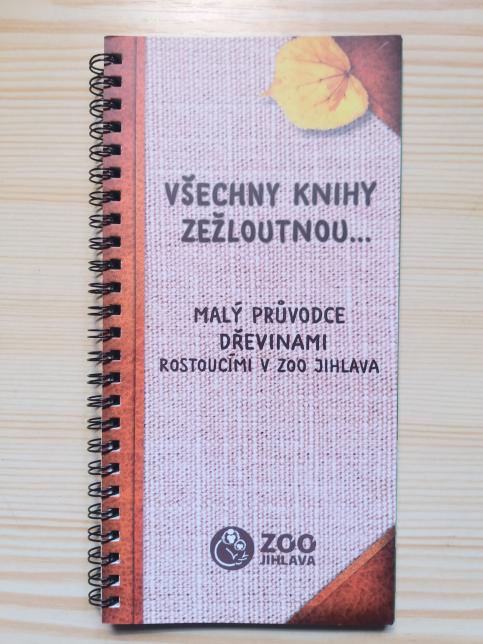 Malý průvodce dřevinami rostoucími v Zoo Jihlava