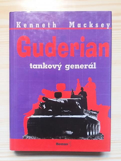 Guderian - tankový generál