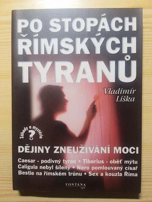 Po stopách římských tyranů