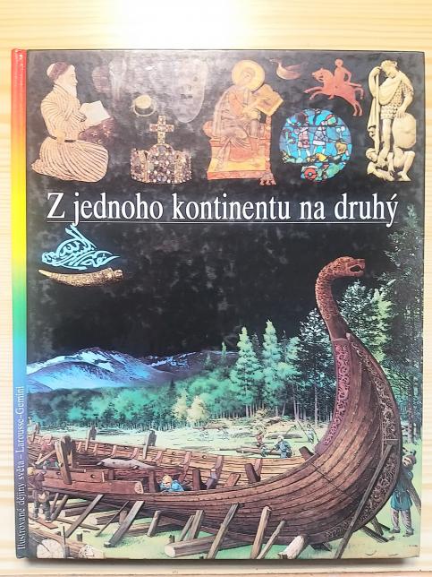 Z jednoho kontinentu na druhý