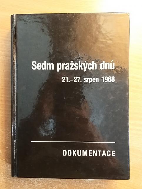 Sedm pražských dnů. 21.–27. srpen 1968