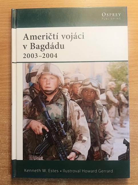 Američtí vojáci v Bagdádu 2003-2004