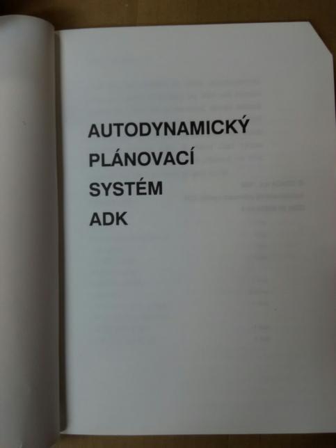 Autodynamický plánovací systém ADK