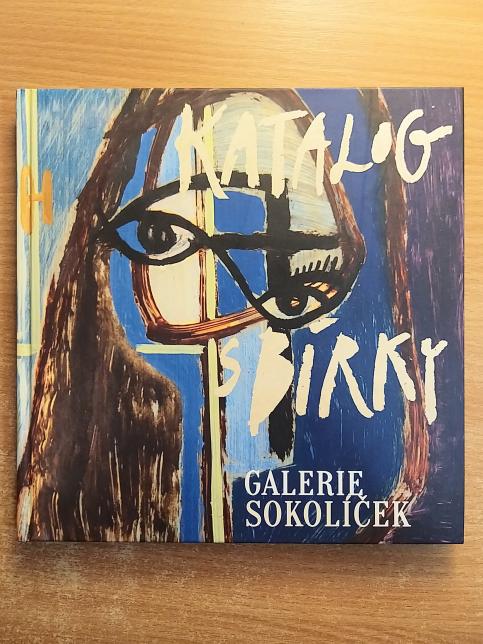 Katalog sbírky Galerie Sokolíček