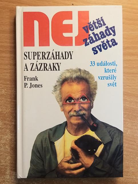 NEJvětší záhady světa: superzáhady a zázraky