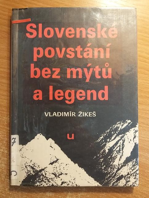 Slovenské povstání bez mýtů a legend