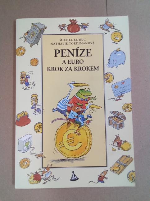 Peníze a euro krok za krokem