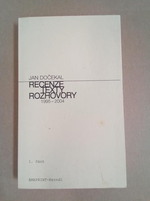 Recenze, texty, rozhovory: 1995 - 2004, I. a II.