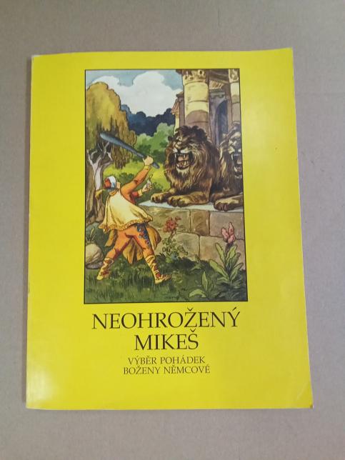 Neohrožený Mikeš: výběr pohádek Boženy Němcové