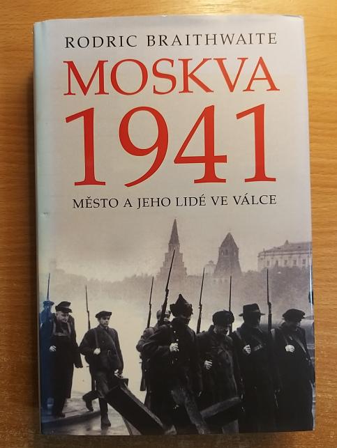 Moskva 1941 - Město a jeho lidé ve válce