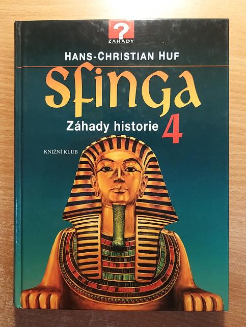 Sfinga: záhady historie 4