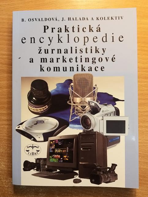 Praktická encyklopedie žurnalistiky a marketingové komunikace