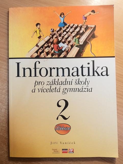 Informatika pro základní školy a víceletá gymnázia 2