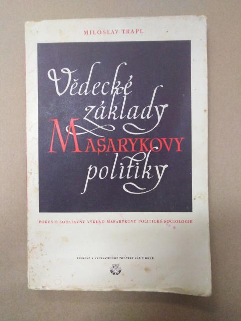 Vědecké základy Masarykovy politiky