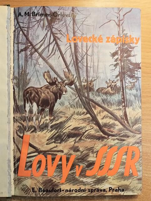 Lovy v SSSR: Lovná zvěř, příroda a způsoby lovu – Lovecké zápisky