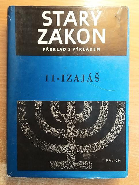 Starý zákon - překlad s výkladem: 11 - Izajáš