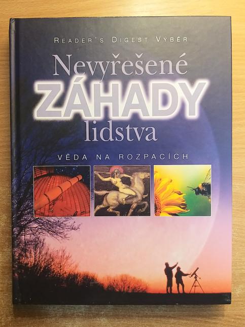 Nevyřešené záhady lidstva - Věda na rozpacích