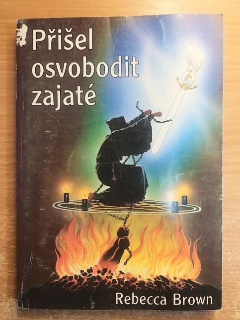 Přišel osvobodit zajaté
