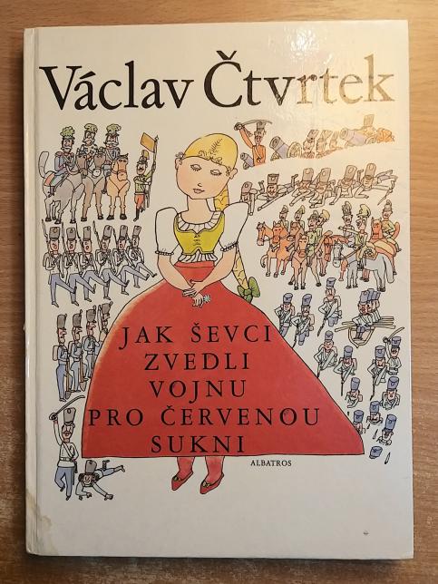 Jak ševci zvedli vojnu pro červenou sukni - Stázina