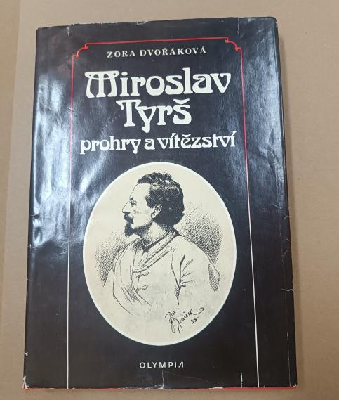 Miroslav Tyrš: Prohry a vítězství 