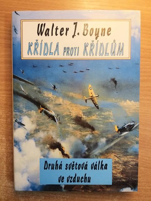 Křídla proti křídlům: Druhá světová válka ve vzduchu