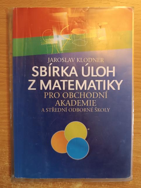 Sbírka úloh z matematiky pro obchodní akademie