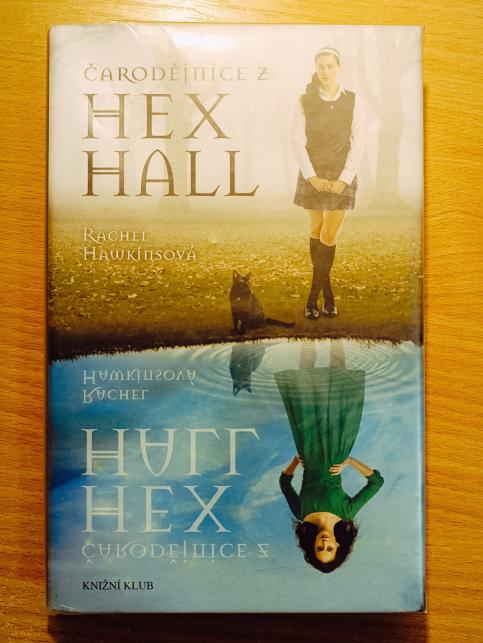 Hex Hall I. - III. - Čarodějnice z Hex Hall, Démon z Hex Hall, Bitva o Hex Hall
