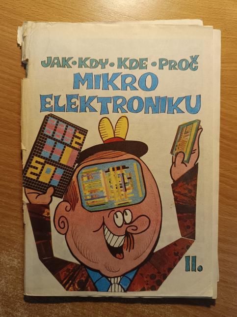 Jak Kdy Kde Proč Mikroelektroniku II.