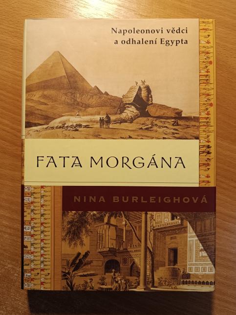 Fata morgána: Napoleonovi vědci a odhalení Egypta