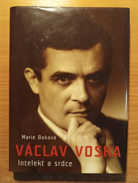 Václav Voska - Intelekt a srdce