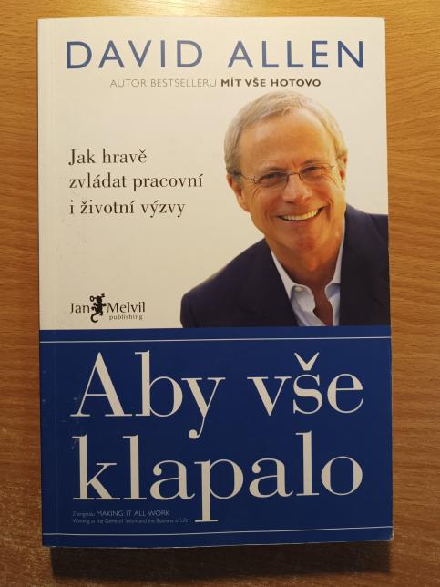 Aby vše klapalo - jak hravě zvládat pracovní i životní výzvy