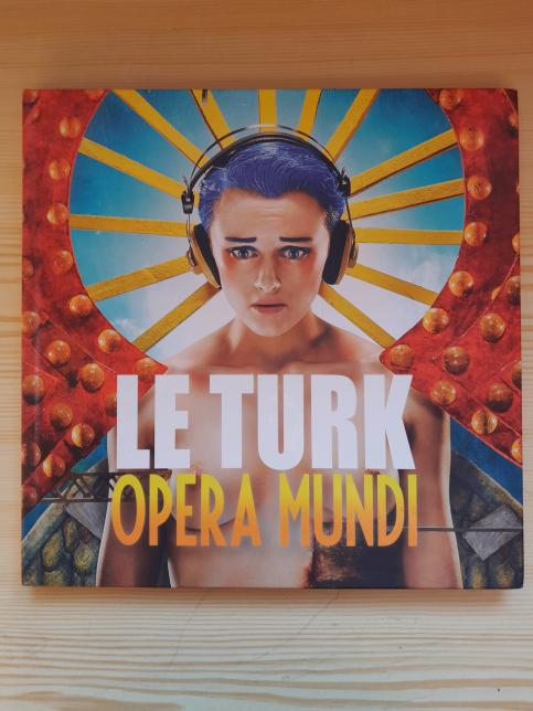 Le Turk: Opera Mundi