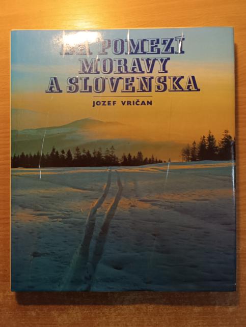 Na pomezí Moravy a Slovenska