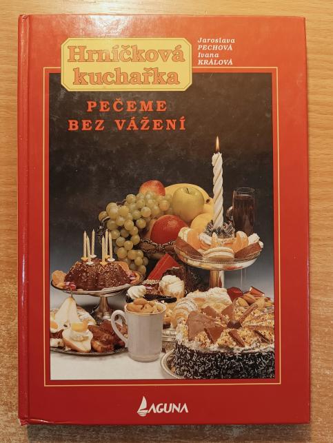 Hrníčková kuchařka - Pečeme bez vážení