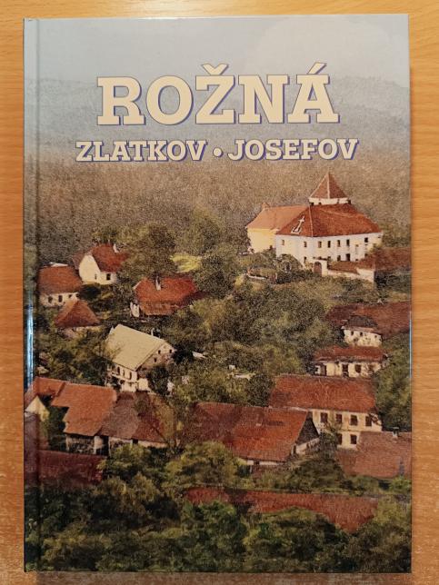 Rožná - Zlatkov - Josefov