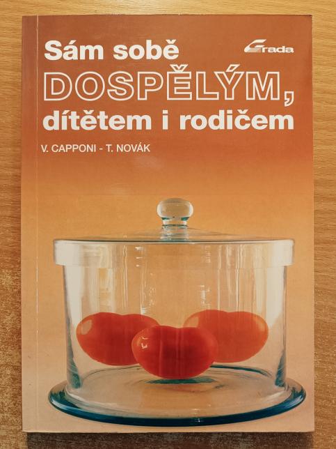 Sám sobě dospělým, dítětem i rodičem