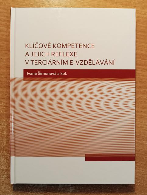 Klíčové kompetence a jejich reflexe v terciárním e-vzdělávání