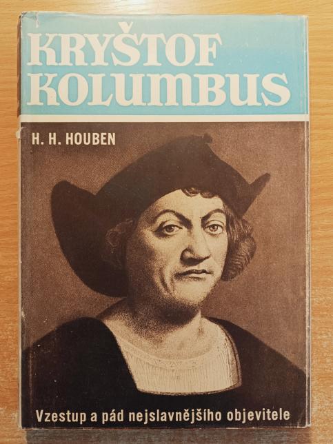 Kryštof Kolumbus - vzestup a pád nejslavnějšího objevitele