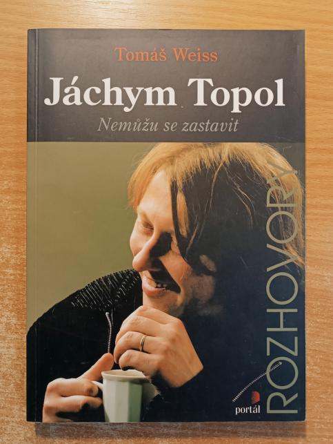 Jáchym Topol: Nemůžu se zastavit