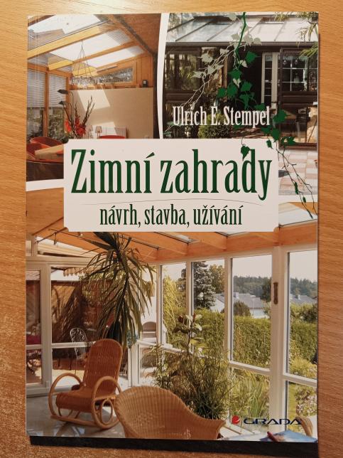 Zimní zahrady - návrh, stavba, užívání