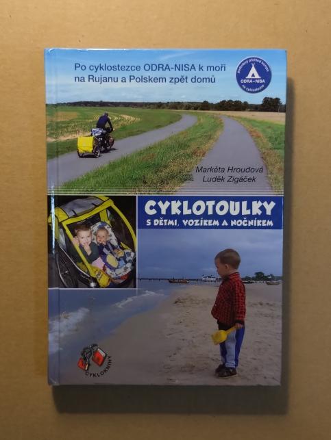 Cyklotoulky s dětmi, vozítkem a nočníkem