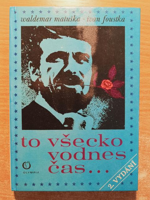 To všecko vodnes čas ...